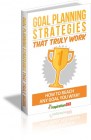 Goal Planning Strategies That Truly Work